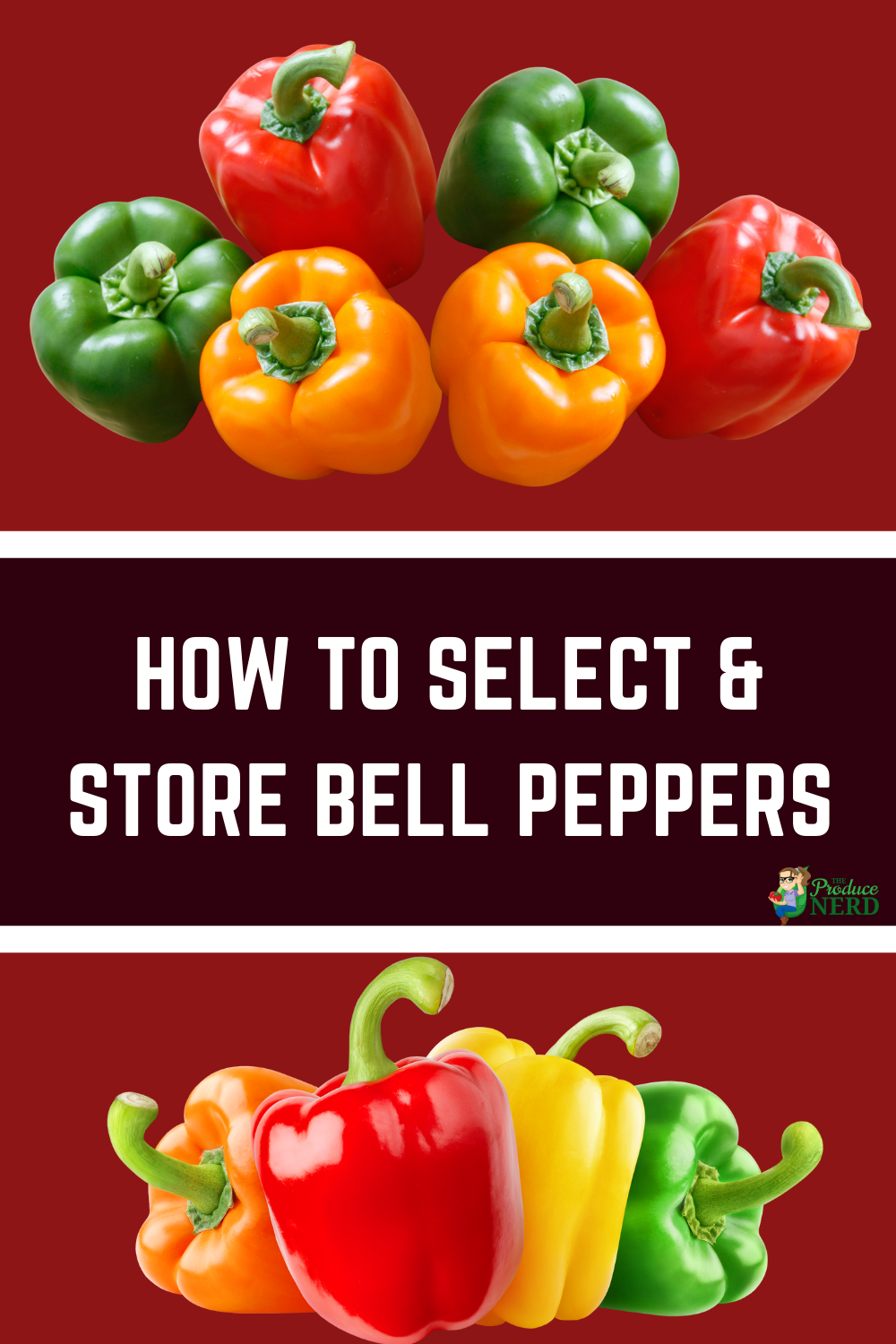Read more about the article How to Select & Store Bell Peppers