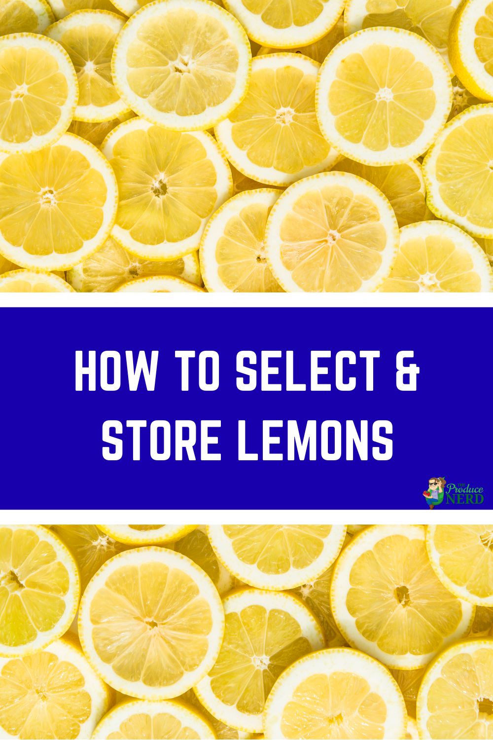 Read more about the article How to Select & Store Lemons: How to Choose the Best Lemons + Storage Tips that Work