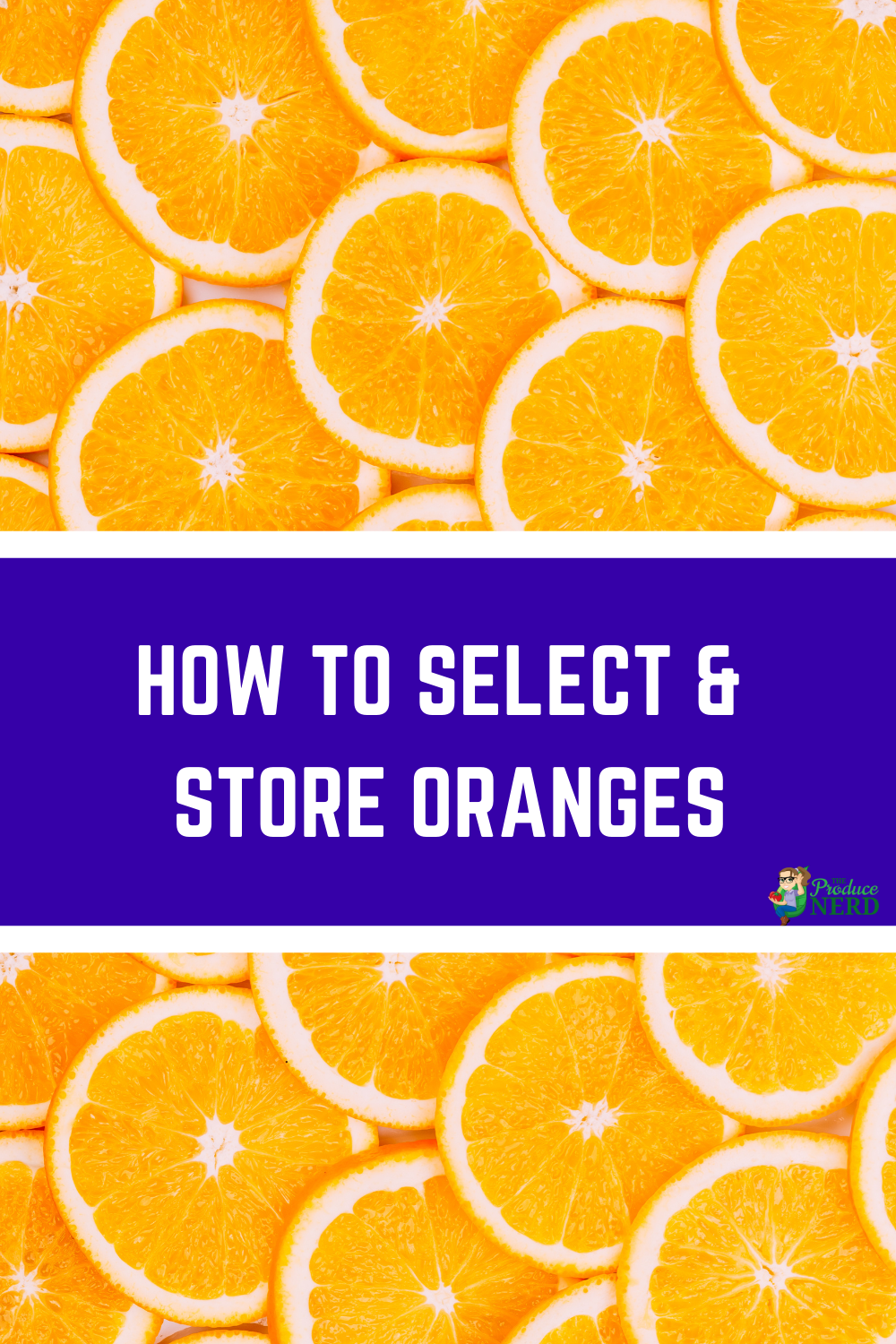 Read more about the article How to Select & Store Oranges: Orange Buying & Storage Guide